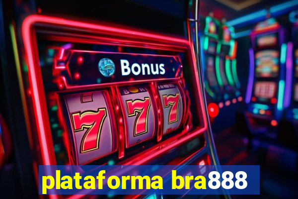 plataforma bra888